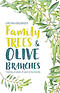 Family Trees And Olive Branches