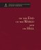 On the End of the World and On Hell: Theological Commonplaces