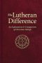 The Lutheran Difference