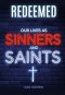Redeemed: Our Lives as Sinners and Saints