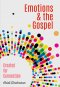 Emotions & the Gospel: Created for Connections