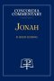 Jonah - Concordia Commentary