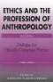 Ethics and the Profession of Anthropology