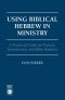 Using Biblical Hebrew in Ministry
