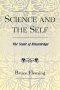 Science and the Self: The Scale of Knowledge