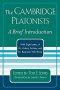 The Cambridge Platonists: A Brief Introduction by Tod E. Jones; With Eight Letters of Dr. Antony Tuckney and Dr. Benjamin Whichcote
