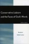 Conservative Judaism And The Faces Of God\'s Words