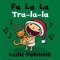 Fa La La/Tra-La-La: (A Joyful Bilingual Spanish-English Celebration of Christmas Holiday Traditions for Babies and Toddlers)