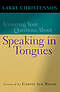 Answering Your Questions About Speaking In Tongues