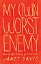 My Own Worst Enemy