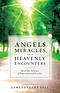 Angels, Miracles, and Heavenly Encounters