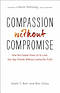 Compassion without Compromise