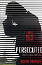 Persecuted