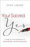 Your Sacred Yes