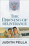 The Dawning of Deliverance