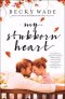 My Stubborn Heart