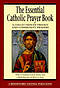 The Essential Catholic Prayer Book