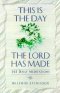 This is the Day the Lord Has Made