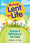 Bring Lent to Life: Activities & Reflections for Your Family