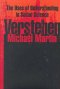 Verstehen: The Uses of Understanding in the Social Sciences