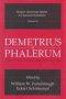 Demetrius of Phalerum: Text, Translation and Discussion