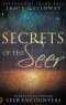 Secrets of the Seer: 10 Keys to Activating Seer Encounters