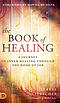 The Book of Healing: A Journey to Inner Healing Through the Book of Job