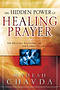 Hidden Power Of Healing Prayer
