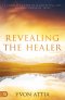 Revealing the Healer