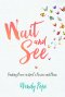Wait and See