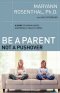 Be A Parent Not A Pushover