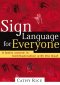 Sign Language For Everyone
