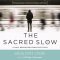 Sacred Slow