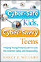 Cyber Safe Kids Cyber Savvy Teens