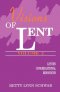 Visions of Lent, Vol. Two: Lenten Congregational Resources