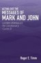 Acting Out the Messages of Mark and John: Lenten Dialogues for Lectionary Cycle B