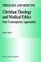 Christian Theology And Medical Ethics