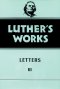 Luther\'s Works, Volume 50