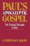Paul's Apocalyptic Gospel