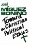 Toward a Christian Political E