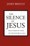 The Silence of Jesus