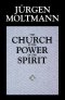 The Church in the Power of the Spirit
