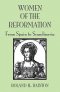 Women of the Reformation: From Spain to Scandinavia