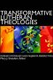 Transformative Lutheran Theologies