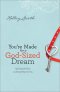 You're Made for a God-Sized Dream