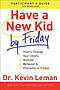 Have a New Kid by Friday Participant's Guide