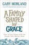A Family Shaped by Grace