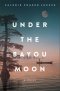 Under the Bayou Moon
