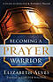Becoming a Prayer Warrior