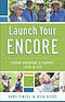 Launch Your Encore